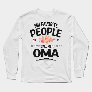 My favorite people call me oma Long Sleeve T-Shirt